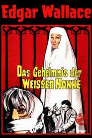 Edgar Wallace – Das Geheimnis der weißen Nonne