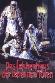 Das Leichenhaus der lebenden Toten