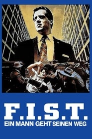 F.I.S.T. – Ein Mann geht seinen Weg