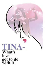 Tina – What’s Love Got to Do with It
