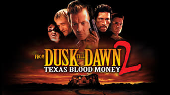 From Dusk Till Dawn 2: Texas Blood Money foto 1
