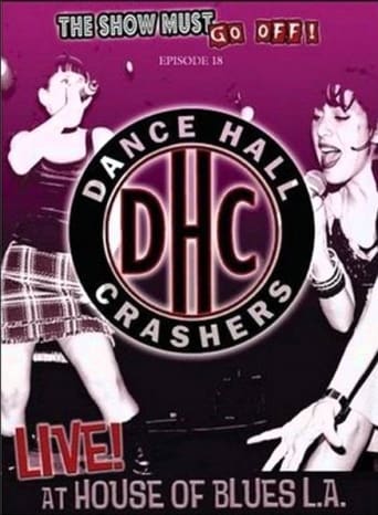 The Show Must Go Off!: Dance Hall Crashers – Live at the House of Blues L.A. stream