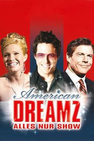 American Dreamz – Alles nur Show