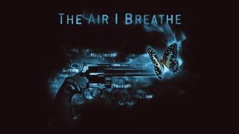 The Air I Breathe – Die Macht des Schicksals foto 0