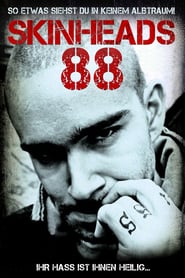 Skinheads 88 – Ihr Hass ist ihnen heilig…