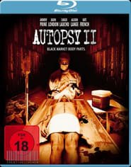 Autopsy II – Black Market Body Parts