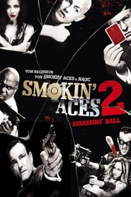 Smokin‘ Aces 2: Assassins‘ Ball