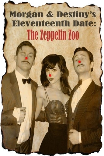 Morgan and Destiny’s Eleventeenth Date: The Zeppelin Zoo stream