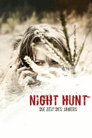 Night Hunt – Die Zeit des Jägers