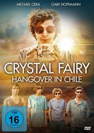 Crystal Fairy – Hangover in Chile