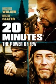 20 Minutes – The Power of Few