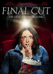 Final Cut – Die letzte Vorstellung