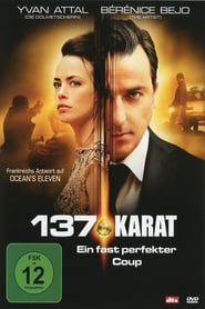 137 Karat – Ein fast perfekter Coup