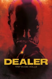 Dealer – Trip in die Hölle