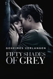 Fifty Shades of Grey – Geheimes Verlangen