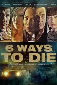 6 Ways to Die – Rache ist niemals einfach