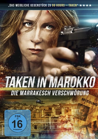 Taken in Marokko – Die Marrakesch Verschwörung stream