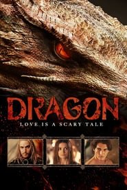 Dragon – Love Is a Scary Tale
