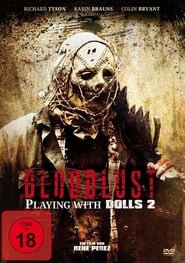 Bloodlust – Playing with Dolls 2