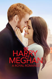 Harry & Meghan – Eine königliche Romanze